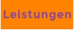 Leistungen